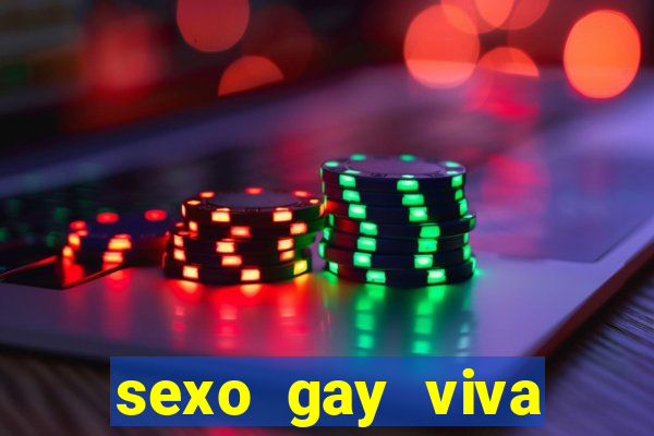 sexo gay viva local santos